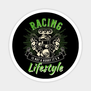 Racing Is Not A Hobby It's A Lifestyle Magnet